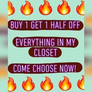 BOGO HALF OFF EVERYTHING IN MY CLOSET